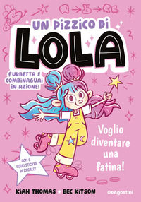 9791221220049 - Voglio diventare una fatina! Un pizzico di Lola