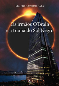 9791221300383 - Os irmãos O'Brain e a trama do Sol Negro