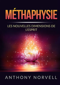 9791221337778 - Méthaphysie. Les nouvelles dimensions de l'esprit