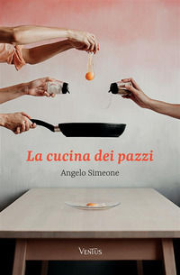 9791221370553 - La cucina dei pazzi