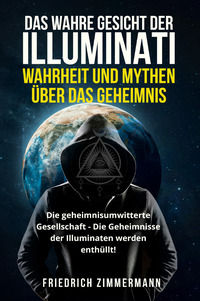 9791221400014 - Das wahre gesicht der illuminati: wahrheit und mythen über das geheimnis