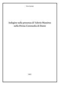 9791221400403 - Indagine sulla presenza di Valerio Massimo nella Divina Commedia di Dante