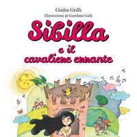 9791221403756 - Sibilla e il cavaliere errante. Ediz. illustrata