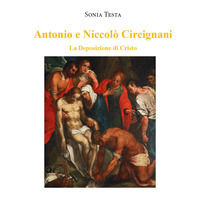 9791221404036 - Antonio e Niccolò Circignani. La deposizione di Cristo