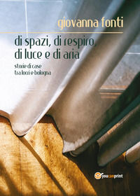 9791221404562 - Di spazi, di respiro, di luce e di aria. Storie di case tra Locri e Bologna