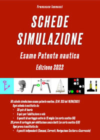 9791221413502 - Schede simulazione. Esame patente nautica