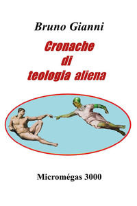 9791221423211 - Cronache di teologia aliena