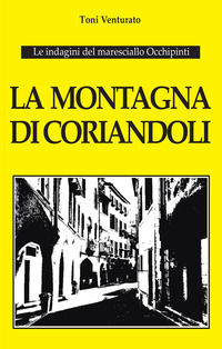 9791221424812 - La montagna di coriandoli. Le indagini del maresciallo Occhipinti
