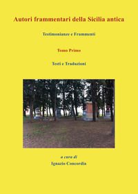 9791221433425 - Autori frammentari della Sicilia antica. Testimonianze e frammenti. Vol. 1: Testi e traduzioni