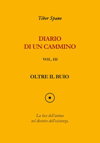 9791221434507 - Diario di un cammino. Vol. 3: Oltre il buio