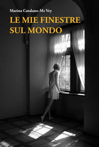 9791221438048 - Le mie finestre sul mondo