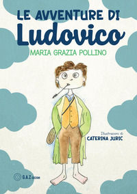 9791221439885 - Le avventure di Ludovico. Ediz. illustrata