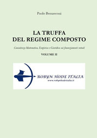 9791221444070 - La truffa del regime composto. Vol. 2: Consulenza matematica, empirica e giuridica sui finanziamenti rateali