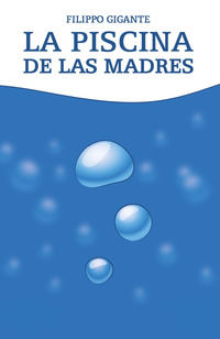 9791221449129 - La piscina de las madres