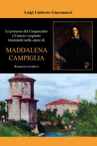 9791221449792 - Le poetesse del Cinquecento e l'amore verginale femminile nelle opere di Maddalena Campiglia