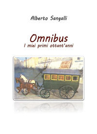 9791221460377 - Omnibus. I miei primi ottantanni