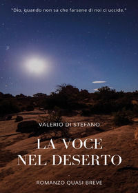 9791221462272 - La voce nel deserto. Romanzo quasi breve