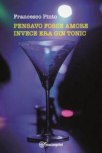 9791221489651 - Pensavo fosse amore invece era gin tonic