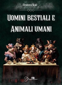 9791221491050 - Uomini bestiali e animali umani