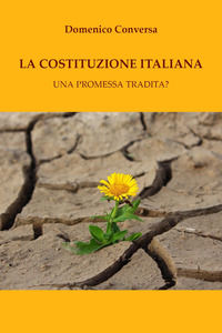 9791221491258 - La Costituzione italiana. Una promessa tradita?