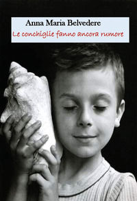 9791221491838 - Le conchiglie fanno ancora rumore