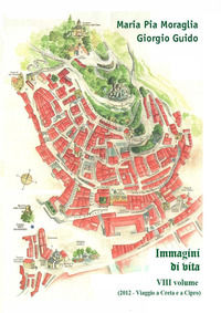 9791221494266 - Immagini di vita. Ediz. illustrata. Vol. 8: (2012 - Viaggio a Creta e a Cipro)
