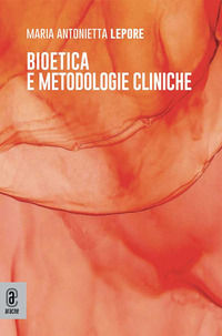 9791221812602 - Bioetica e metodologie cliniche