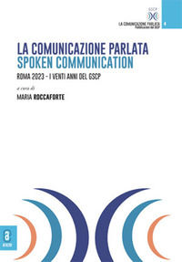 9791221818826 - La comunicazione parlata-Spoken Communication. Roma 2023. I venti anni del GSCP