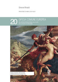 9791221825473 - Difesa comune europea. Relazioni internazionali alla luce delle nuove tecnologie