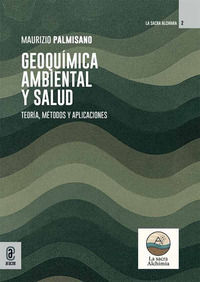9791221825664 - Geoquímica ambiental y salud. Teoría, métodos y aplicaciones