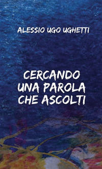 9791222037745 - Cercando una parola che ascolti