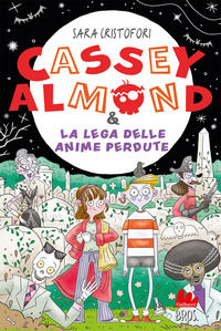 9791222102900 - Cassey Almond e la Lega delle anime perdute