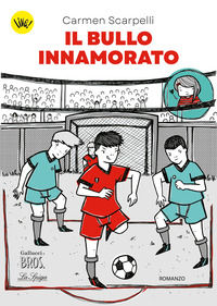 9791222103419 - Il bullo innamorato