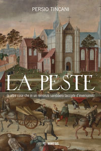 9791222304311 - La peste (e altre cose che in un romanzo sarebbero tacciate d'inverisimili)