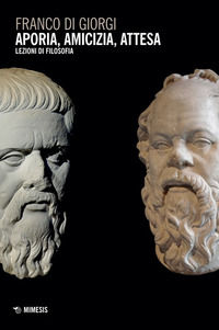 9791222310244 - Aporia, amicizia, attesa. Lezioni di filosofia