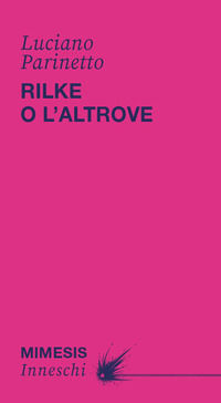 9791222333939 - Rilke o l'altrove