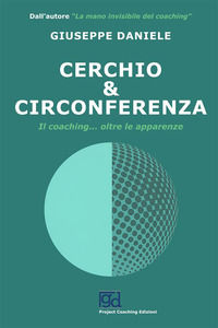 9791222455747 - Cerchio e circonferenza. Il coaching... oltre le apparenze