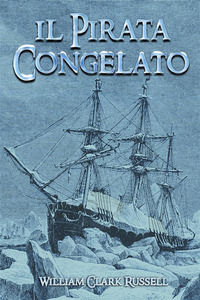 9791222471037 - Il pirata congelato. Nuova ediz.
