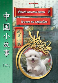 9791222476735 - Piccole storie cinesi. Ediz. italiana e cinese. Vol. 2