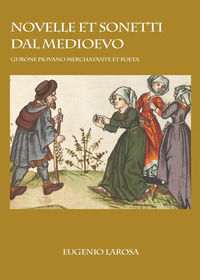 9791222703862 - Novelle et sonetti dal Medioevo. Gurone Piovano merchatante et poeta