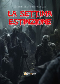 9791222707624 - La settima estinzione