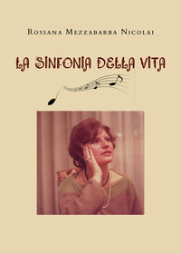 9791222710556 - La sinfonia della vita