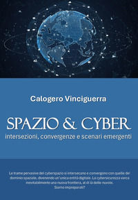 9791222715544 - Spazio & cyber. Intersezioni, convergenze e scenari emergenti