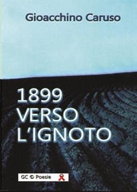 9791222717623 - 1899 verso l'ignoto