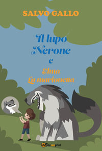 9791222719597 - Il lupo Nerone e Elma la marionetta