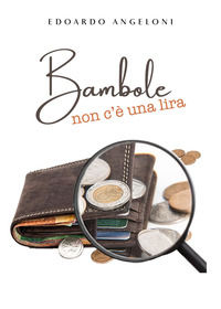 9791222724362 - Bambole non c'è una lira