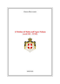 9791222726908 - L'Ordine di Malta nell'Agro Nolano (secoli XII-XVIII)