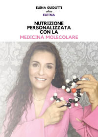 9791222732763 - Nutrizione personalizzata con la medicina molecolare