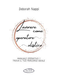 9791222740508 - Lavorare come operatore olistico