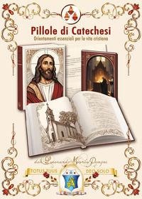 9791222740515 - Pillole di catechesi. Orientamenti essenziali per la vita cristiana